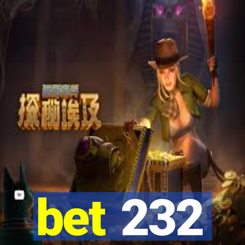 bet 232